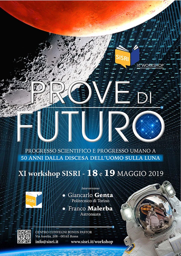 XI Workshop della Scuola SISRI dal titolo "Prove di futuro: progresso scientifico e progresso umano a 50 anni dalla discesa dell'uomo sulla luna"